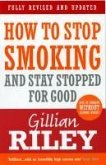 How To Stop Smoking And Stay Stopped For Good (eBook, ePUB)