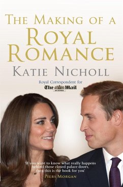 The Making of a Royal Romance (eBook, ePUB) - Nicholl, Katie