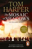 The Mosaic Of Shadows (eBook, ePUB) The Mosaic Of Shadows (eBook, ePUB)