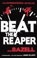 Beat The Reaper (eBook, ePUB) - Bazell, Josh