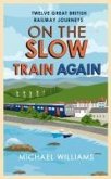 On the Slow Train Again (eBook, ePUB)
