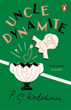Uncle Dynamite (eBook, ePUB) - Wodehouse, P. G.