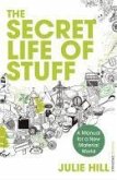 The Secret Life of Stuff (eBook, ePUB)