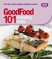 Good Food: Healthy Eats (eBook, ePUB) - Good Food Guides