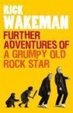 Further Adventures of a Grumpy Old Rock Star (eBook, ePUB)