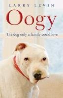 Oogy (eBook, ePUB) - Levin, Laurence