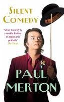 Silent Comedy (eBook, ePUB) - Merton, Paul