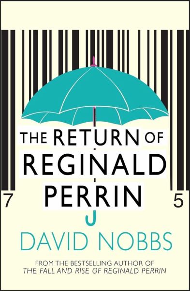 The Return Of Reginald Perrin (eBook, ePUB) The Return Of Reginald Perrin (eBook, ePUB)