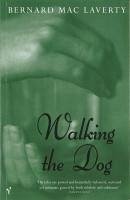 Walking the Dog and Other Stories (eBook, ePUB) - MacLaverty, Bernard