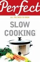 Cover Perfect Slow Cooking (eBook, ePUB)