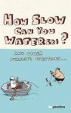 How Slow Can you Waterski? (eBook, ePUB)
