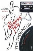 The Alternative Hero (eBook, ePUB) - Thornton, Tim