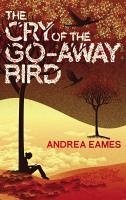 Cover The Cry of the Go-Away Bird (eBook, ePUB)