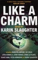 Like A Charm (eBook, ePUB) - Slaughter, Karin