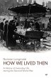 How We Lived Then (eBook, ePUB) - Bild 1