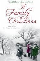 A Family Christmas (eBook, ePUB) - Crossland, Glenice