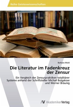 Die Literatur im Fadenkreuz der Zensur Die Literatur im Fadenkreuz der Zensur