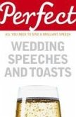 Perfect Wedding Speeches and Toasts (eBook, ePUB)