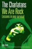 The Charlatans We Are Rock (eBook, ePUB)