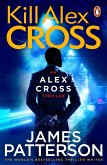Kill Alex Cross (eBook, ePUB) Kill Alex Cross (eBook, ePUB)
