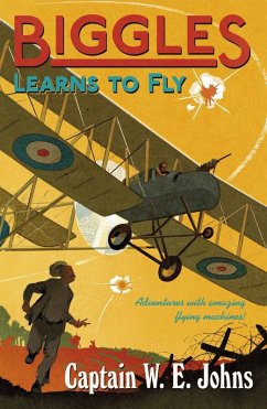 Biggles Learns to Fly (eBook, ePUB) - Johns, W E
