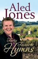 Cover Aled Jones' Forty Favourite Hymns (eBook, ePUB)
