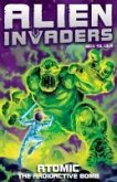 Alien Invaders 5: Atomic - The Radioactive Bomb (eBook, ePUB)