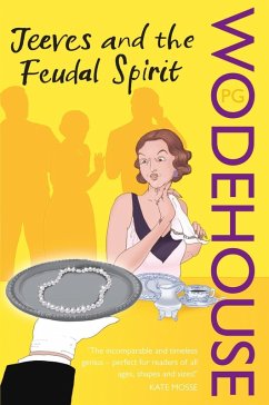 Jeeves and the Feudal Spirit (eBook, ePUB) - Wodehouse, P. G.