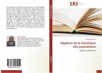 Algèbres de la Génétique des populations