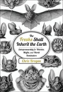 The Freaks Shall Inherit the Earth - Brogan, Chris