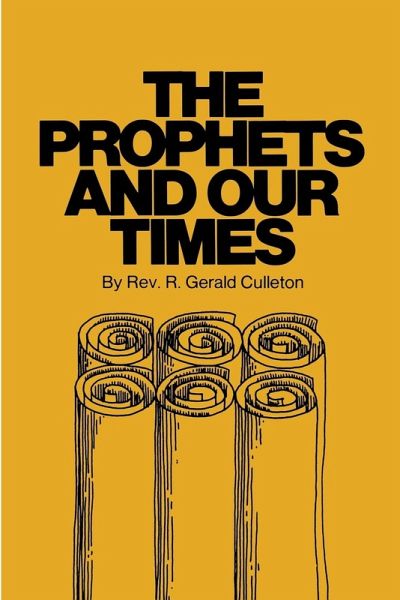 The Prophets and Our Times The Prophets and Our Times