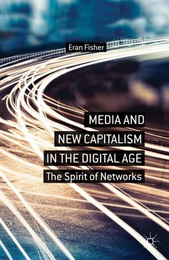 Media and New Capitalism in the Digital Age - Fisher, E.