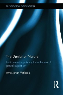 The Denial of Nature - Vetlesen, Arne Johan