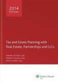 Tax and Estate Planning with Real Estate, Partnerships and Llcs, 2014