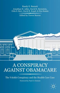 A Conspiracy Against Obamacare - Barnett, R.;Adler, J.;Bernstein, David E.