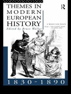 Themes in Modern European History 1830-1890 - Waller, Bruce (ed.)