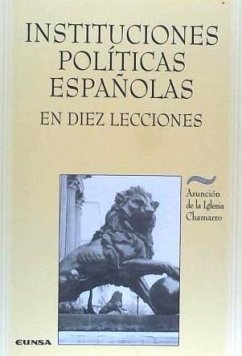 Instituciones políticas españolas en diez lecciones - Iglesia Chamorro, Asución de la