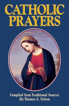 Catholic Prayers - Nelson, Thomas A