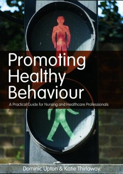 Promoting Healthy Behaviour - Upton, Dominic; Thirlaway, Katie