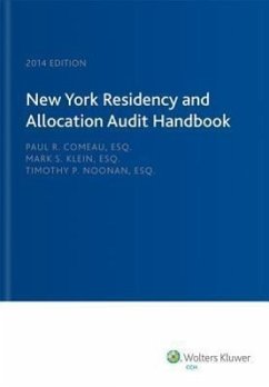New York Residency and Allocation Audit Handbook (2014) - Comeau, Paul R.; Klein, Mark S.; Noonan, Timothy P.