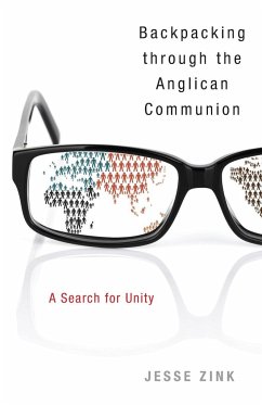 Backpacking Through the Anglican Communion - Zink, Jesse A