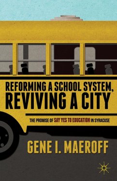 Reforming a School System, Reviving a City - Maeroff, G.
