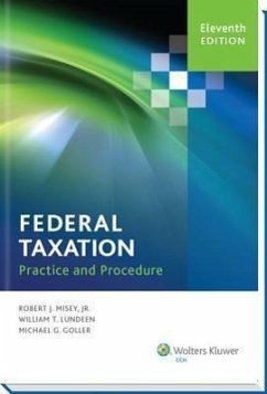 Federal Taxation Practice and Procedure (11th Edition) - Misey, Robert J.