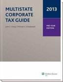 Multistate Corporate Tax Guide -- Mid-Year Edition (2013)