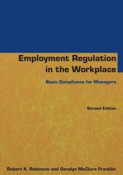 Employment Regulation in the Workplace - Robinson, Robert K; McClure Franklin, Geralyn