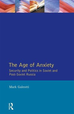 The Age of Anxiety - Galeotti, Mark