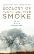 Ecology of Plant-Derived Smoke - Bild 1