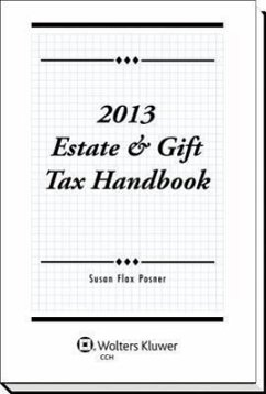 Estate & Gift Tax Handbook (2013) - Posner, Susan Flax