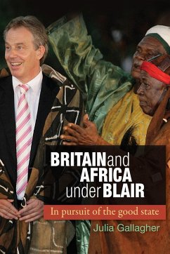 Britain and Africa Under Blair - Gallagher, Julia