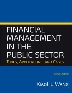 Financial Management in the Public Sector - Wang, Xiaohu (Shawn)
